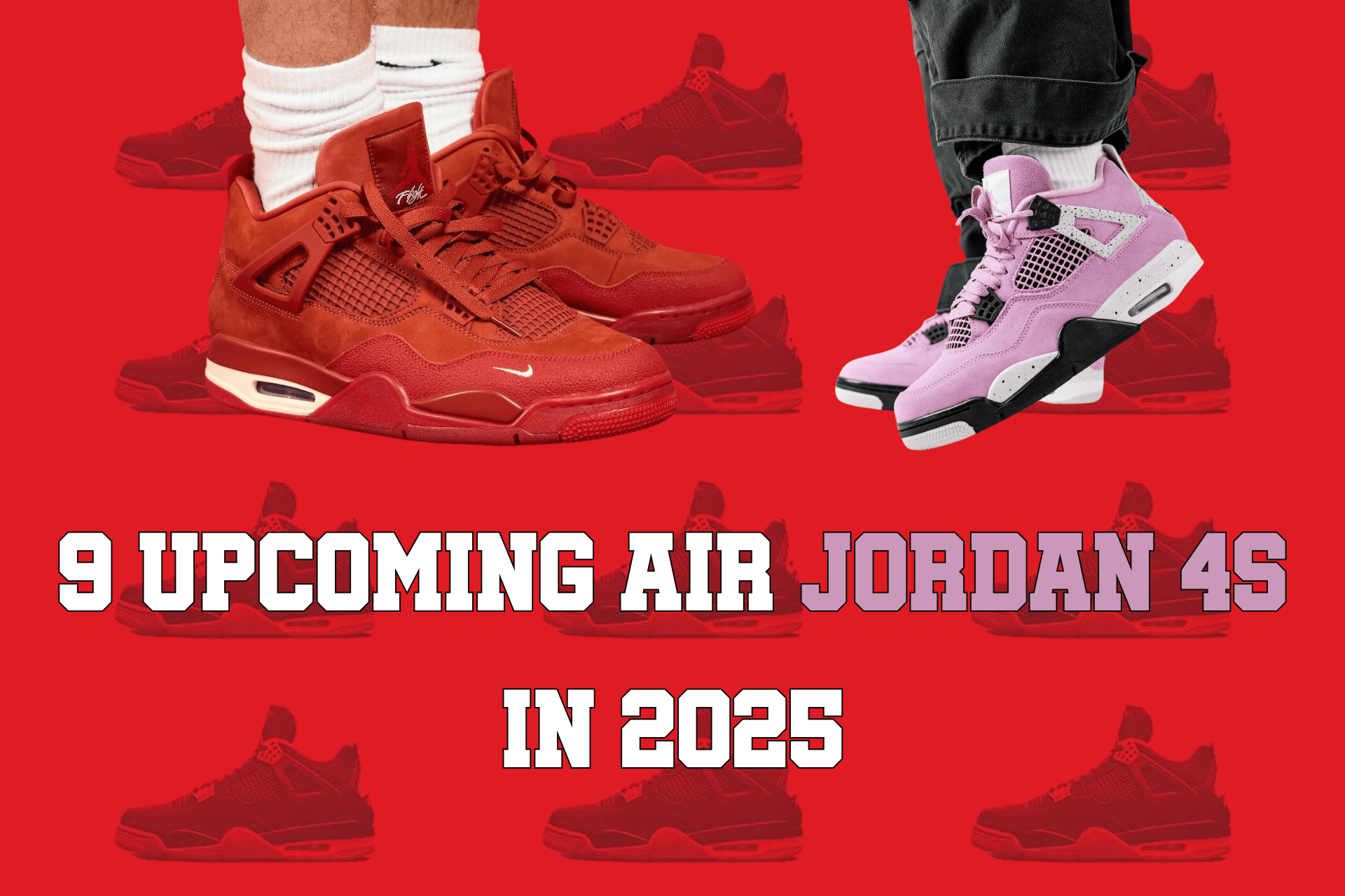 9 Must-Have Air Jordan 4s Coming in 2025: Be First to Cop! - Guerdon Kicks