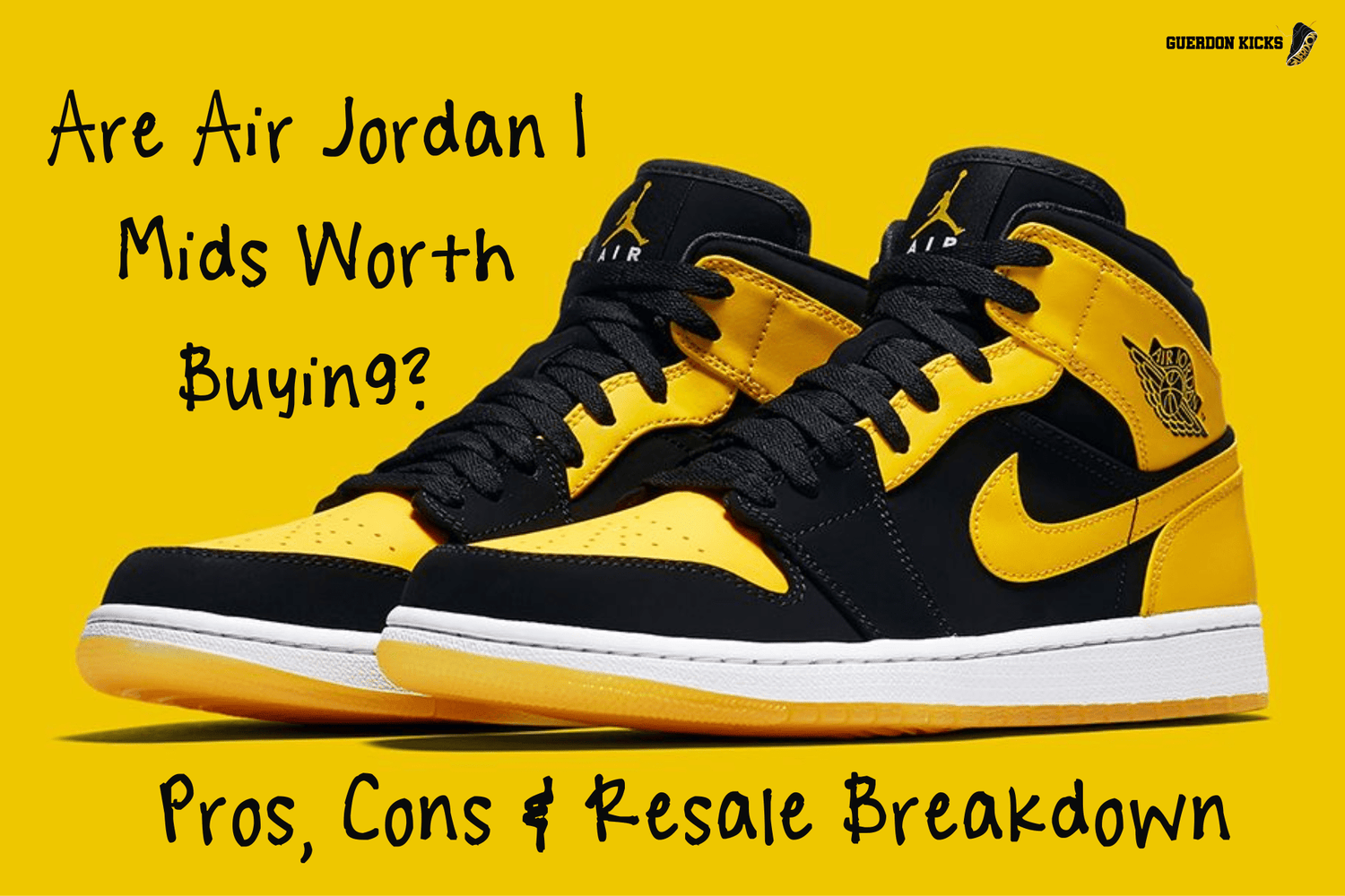 Are Air Jordan 1 Mids Worth Buying? Pros, Cons & Resale Breakdown - Guerdon Kicks